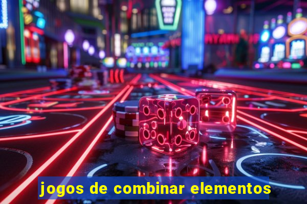 jogos de combinar elementos